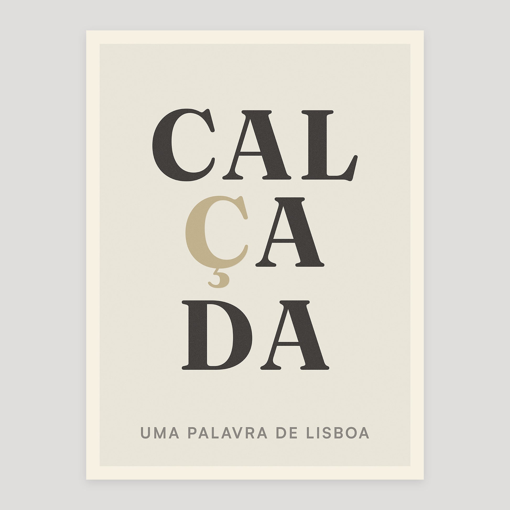 Calçada typographic poster from Lisbon
