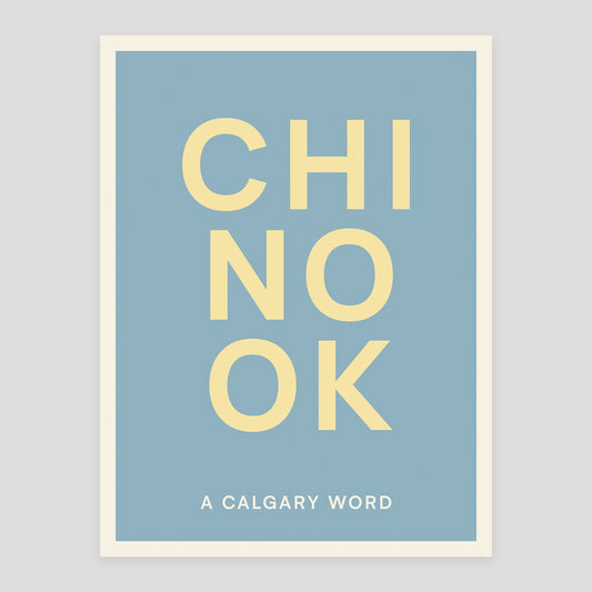 Chinook typographic poster from Calgary