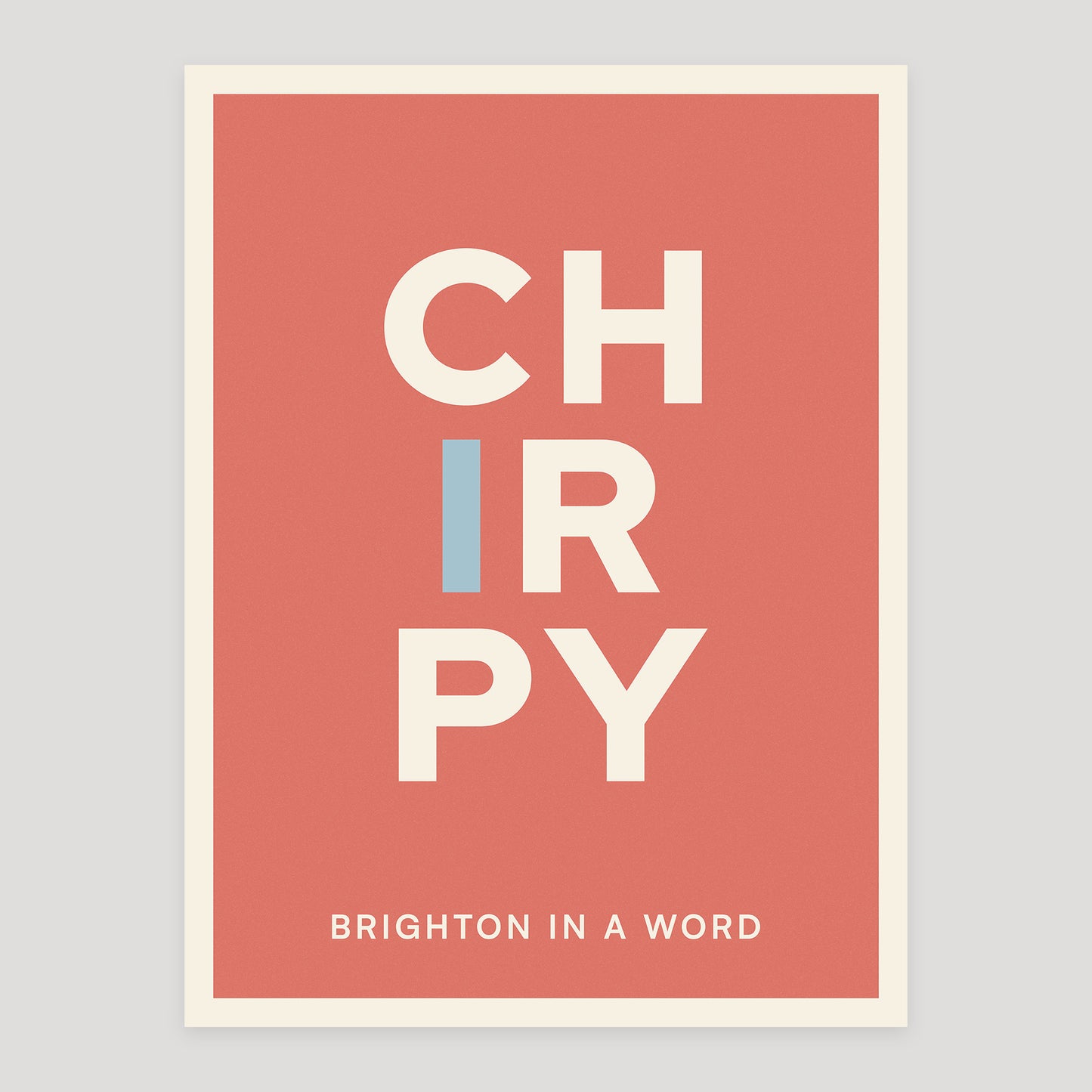 Chirpy typographic poster from Brighton