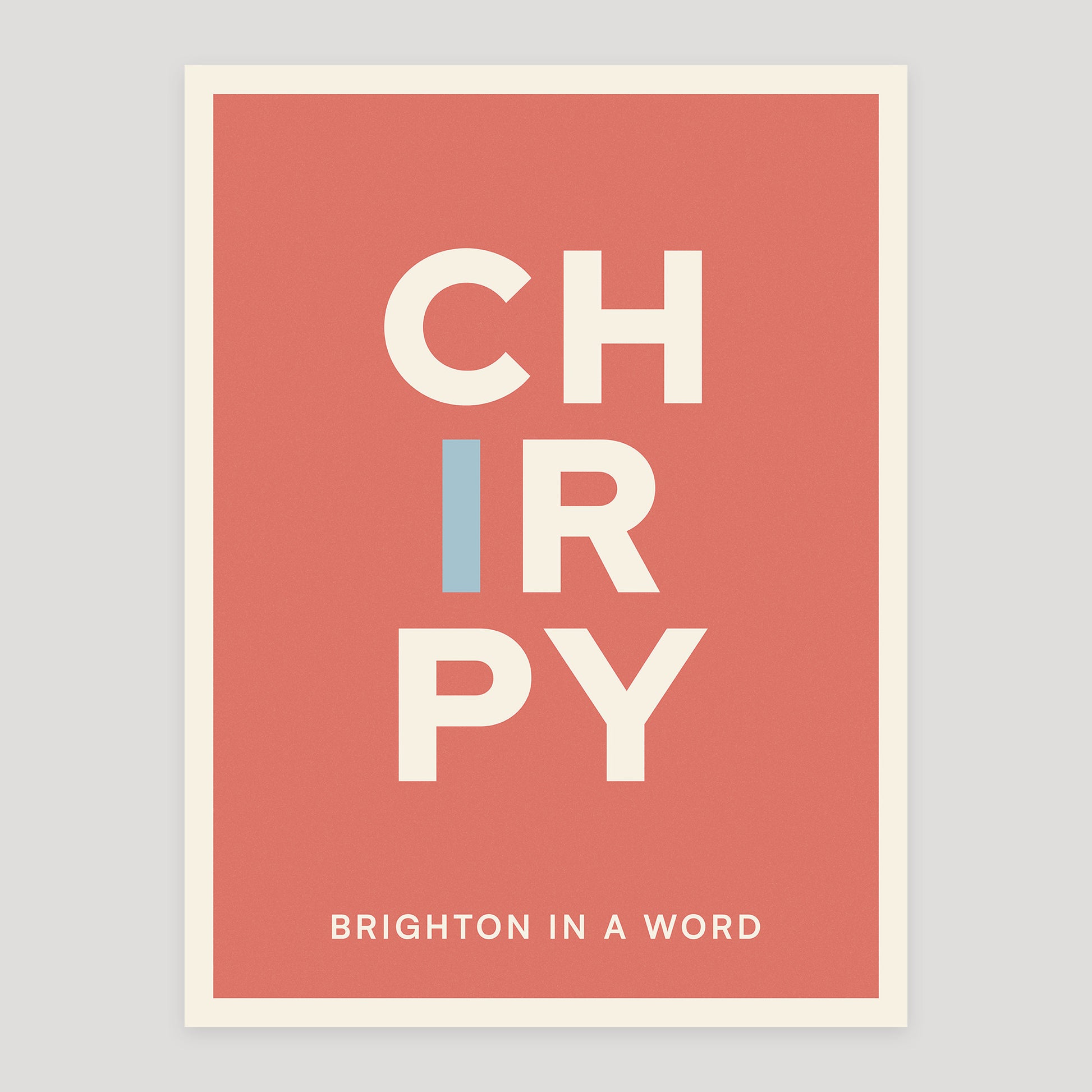 Chirpy typographic poster from Brighton
