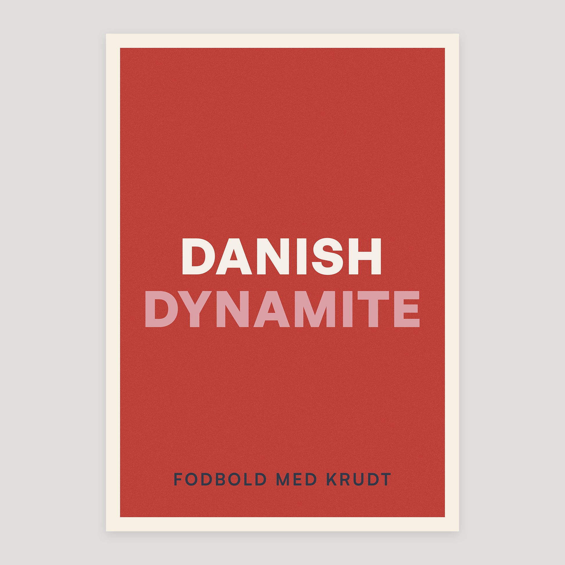 Danish Dynamite poster from Footnotes Vol. 1: Right in the Top Corner.