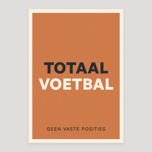 Totaalvoetbal poster from Footnotes Vol. 1: Right in the Top Corner.